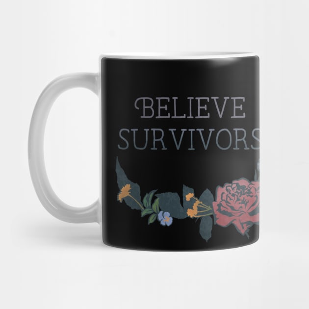 Believe Survivors by FabulouslyFeminist